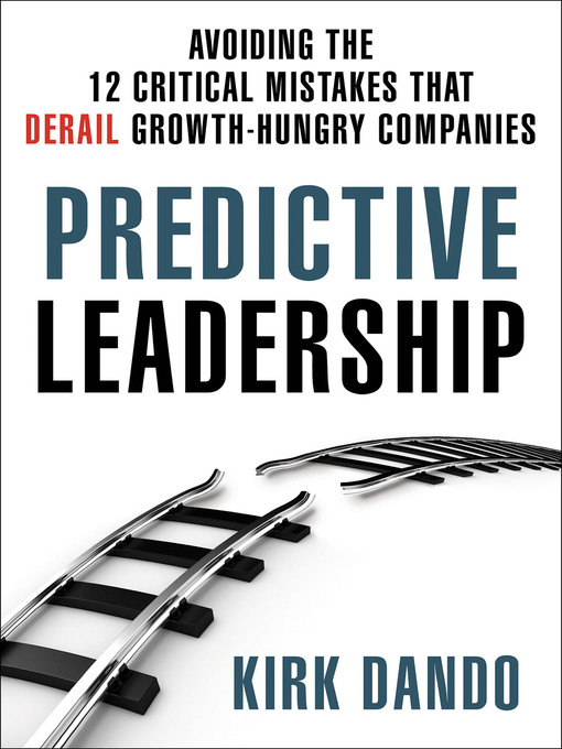 Title details for Predictive Leadership by Kirk Dando - Wait list